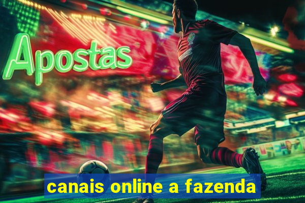 canais online a fazenda